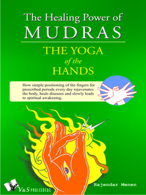 Title details for The Healing Power of Mudras by Rajendar Menen - Available